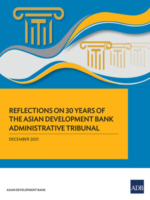cover image of Reflections on 30 Years of the Asian Development Bank Administrative Tribunal